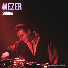 Mezer - 5th June 2022