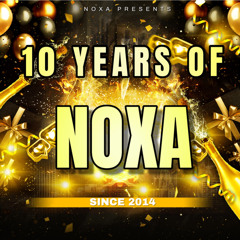 10 YEARS OF NOXA