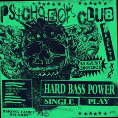 Psycho Boys Club - Hard Bass Power