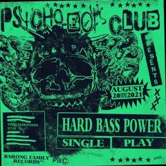 Psycho Boys Club - Hard Bass Power