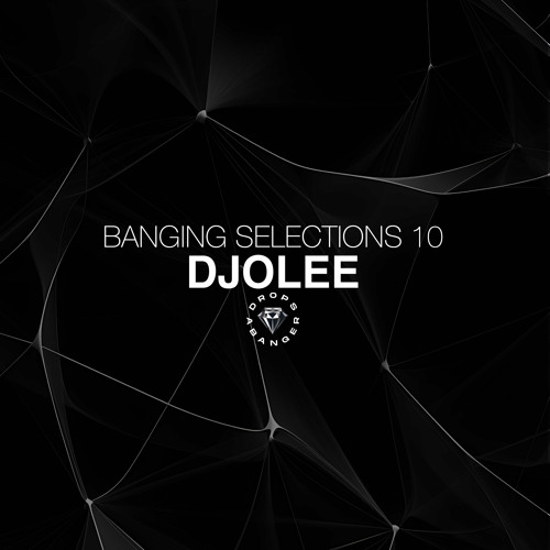 Banging Selections #10 by Djolee