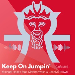 Keep On Jumpin (Michael Hades Loft Mix) - Todd Terry Presents Martha Wash and Jocelyn Brown