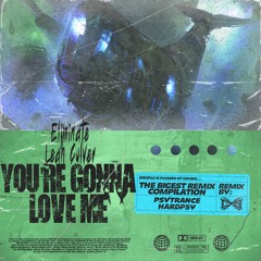 Eliminate, Leah Culver - You're Gonna Love Me (CXB Psy Remix)