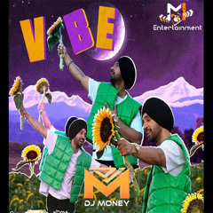 Vibe Mr. Money Mix - Diljit Dosanjh (Deejay Money)