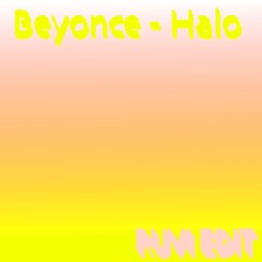 Beyonce - Halo (RUVI EDIT)