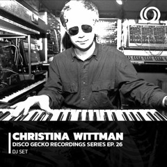 CHRISTIAN WITTMAN | Disco Gecko Series EP. 26 | 21/05/2023