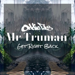 Mr Truman - Get Right Back