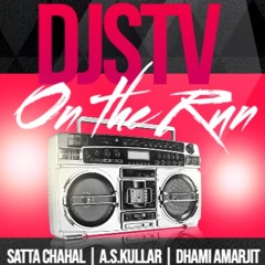 On The Run Reflip 2024 -Satta Chahal / A.S Kullar / Dhami Amarjit / Djstv