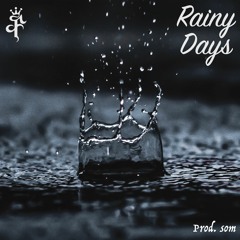 Rainy Days (Prod. som)