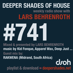 DSOH #741 Deeper Shades Of House w/ guest mix by RAKWENA