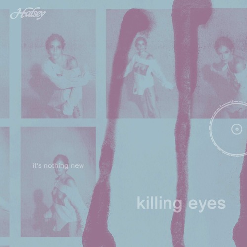 killing eyes (Halsey Mashup)