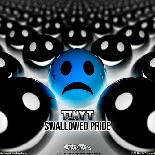 Tiny T - Swallowed Pride (OUT 16/06)