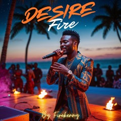 Desire Fire