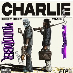 FTP - Charlie Feat. Chief Keef & Frais ( slowed + reverb )
