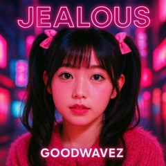 Jealous