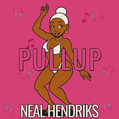 Neal Hendriks - PULLUP