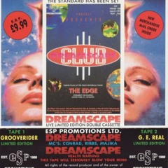 DJ GE Real Feat. MCs Magika, Bassman, Ribbz & Chickaboo - Club Dreamscape (The Edge 12th March 1993)