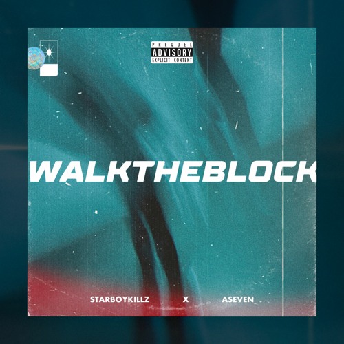 Walk The Block Ft. Aseven (Prod. By Lofti)