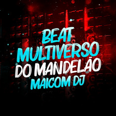 Beat Multiverso do Mandelão