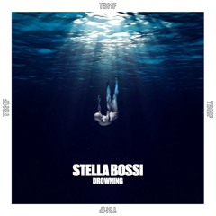 Stella Bossi - Drowning