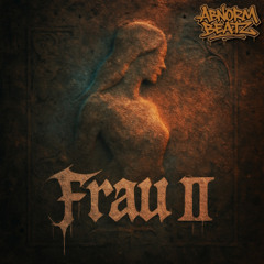 Frau II (Instrumental) | Abnorm Beatz | Underground Hip Hop Culture