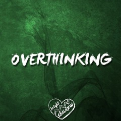 Overthinking (prod. Malloy)