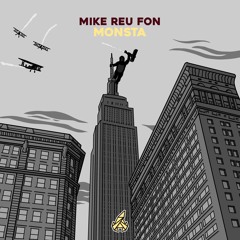 Mike Reu Fon - Monsta