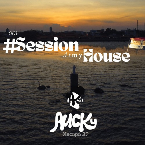 001# Session At My House - Aucky