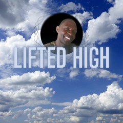 Lifted High
