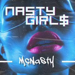 Dom Dolla x Tinashe “Nasty Girl$” (McNasty Edit) [FREE DL]