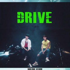 Drive - Bang Chan, Lee Know