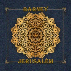 BARNEY - JERUSALÉM