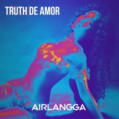 Truth De Amor (AIRLANGGA FLIP)