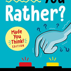 ACCESS EBOOK ✓ Would You Rather? Made You Think! Edition: Answer Hilarious Questions