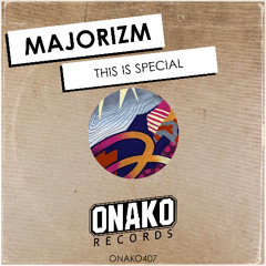 Majorizm - This Is Special [ONAKO407]