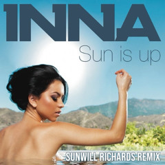 Inna - Sun Is Up (Sunwill Richards Remix)