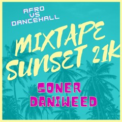 Mixtape Sunset 21K Soner & Daniweed