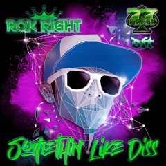 Rok Right - Somethin' Like Diss (Original Mix) Demo Clip