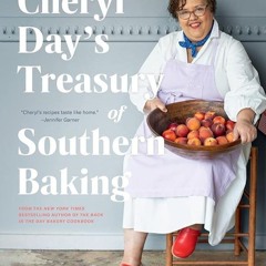 ✔Audiobook⚡️ Cheryl Day's Treasury of Southern Baking