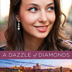 [Access] PDF 📬 A Dazzle of Diamonds (Georgia Coast Romance Book #3) by  Liz Johnson