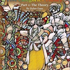 FREE EBOOK 🗸 Five Categories Theory Part One: The Theory by  Dylan Ensz EPUB KINDLE