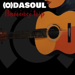 ODASOUL - Flamenco Trip