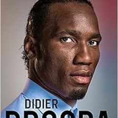 [Access] EBOOK 🗃️ Commitment: My Autobiography by Didier Drogba [PDF EBOOK EPUB KIND