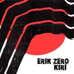Erik Zero - Kiri