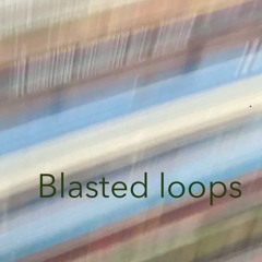 Blasted loops