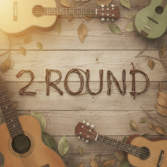 2 Round (Acústico)