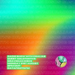 Radio Show With Cralias (Featuring Goldtooth's Dravidian Discs Guestmix) 08212023