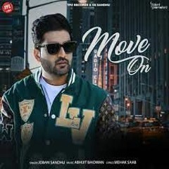 Move On (Official Song) | Joban Sandhu FT Gauri Virdi | Latest Punjabi song 2022
