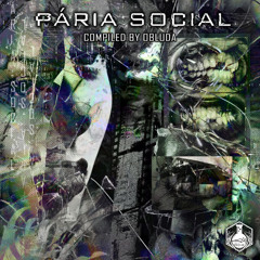 Fases [V.A Paria Social - Coletivo Darklab]