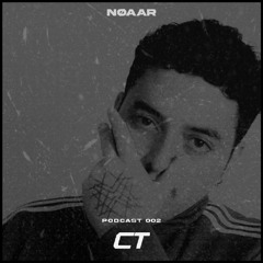Circuit Techno Podcast 002: NØAAR